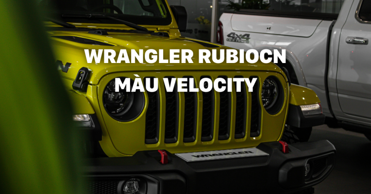 Khám Phá Sự Nổi Bật Của Jeep Wrangler Rubicon Màu Velocity